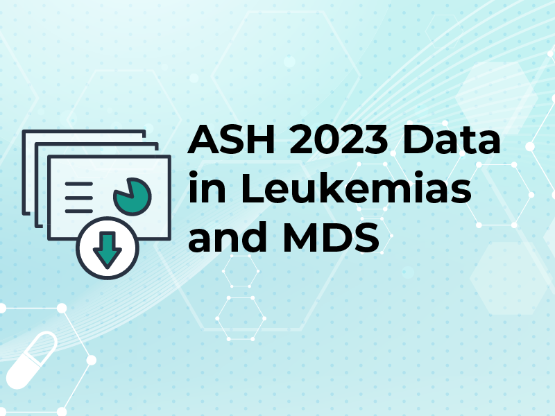 ASH 2023 Data in Leukemias and MDS