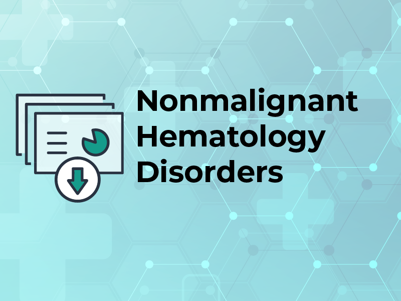 Nonmalignant Hematology Disorders