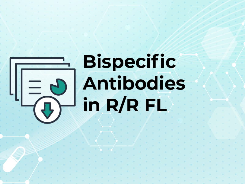 Bispecific Antibodies in R/R FL