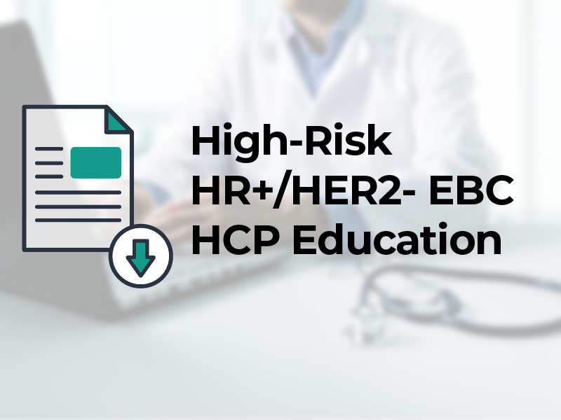 High-Risk HR+/HER2- EBC HCP Education