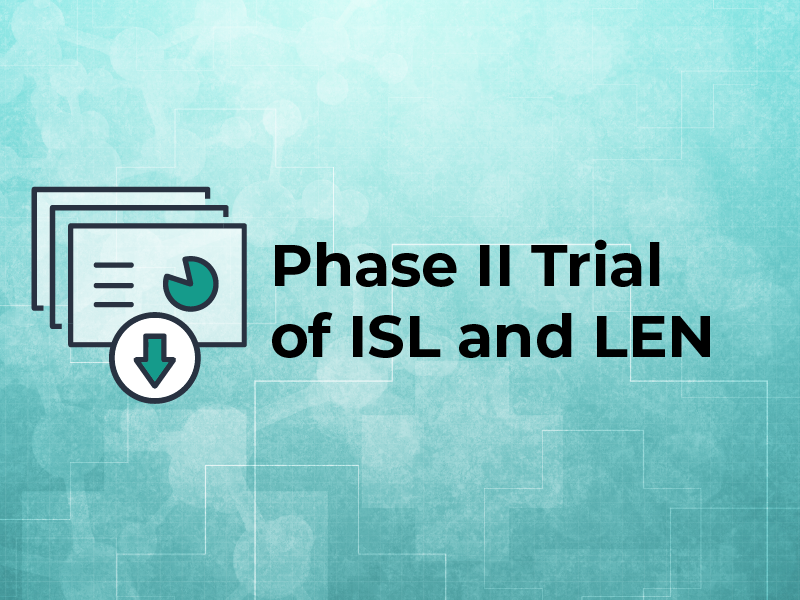 Phase II Trial of ISL and LEN