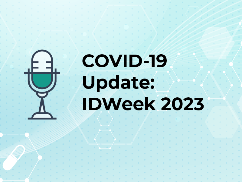 COVID-19 Update: IDWeek 2023