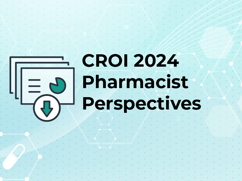 CROI 2024 Pharmacist Perspectives