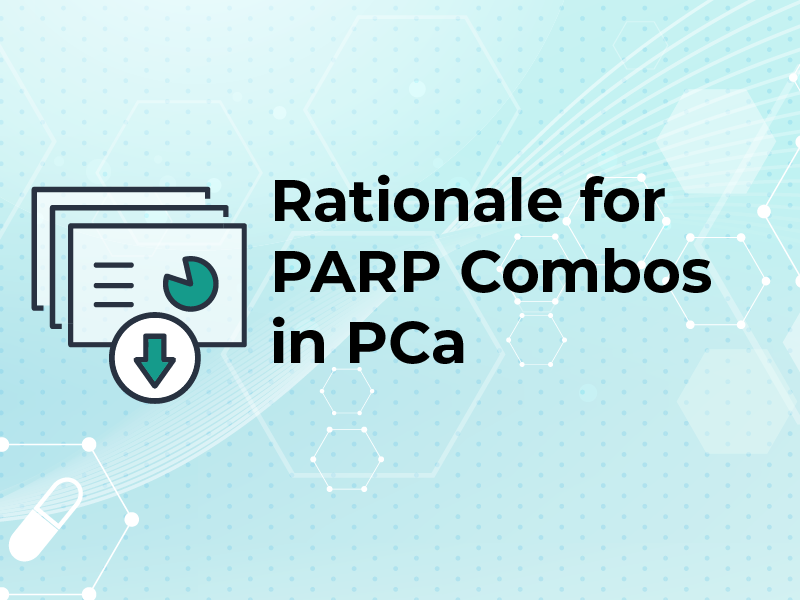 Rationale for PARP Combos in PCa
