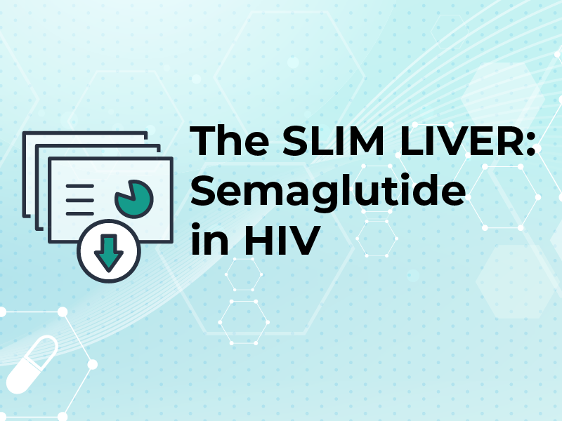 The SLIM LIVER: Semaglutide in HIV