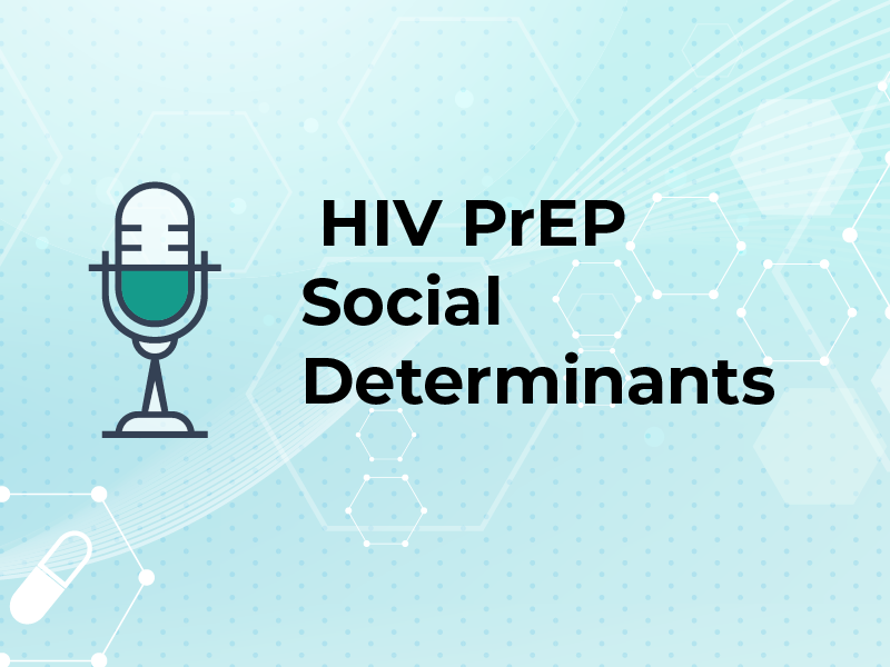 HIV PrEP Social Determinants