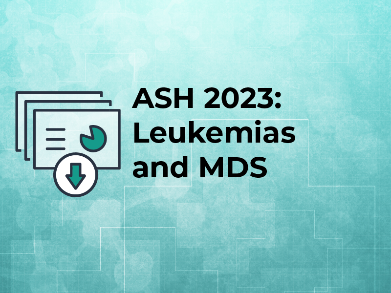 ASH 2023: Leukemias and MDS