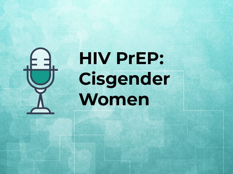 HIV PrEP: Cisgender Women