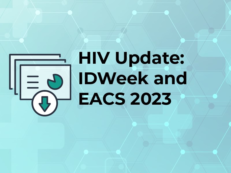 HIV Update: IDWeek and EACS 2023