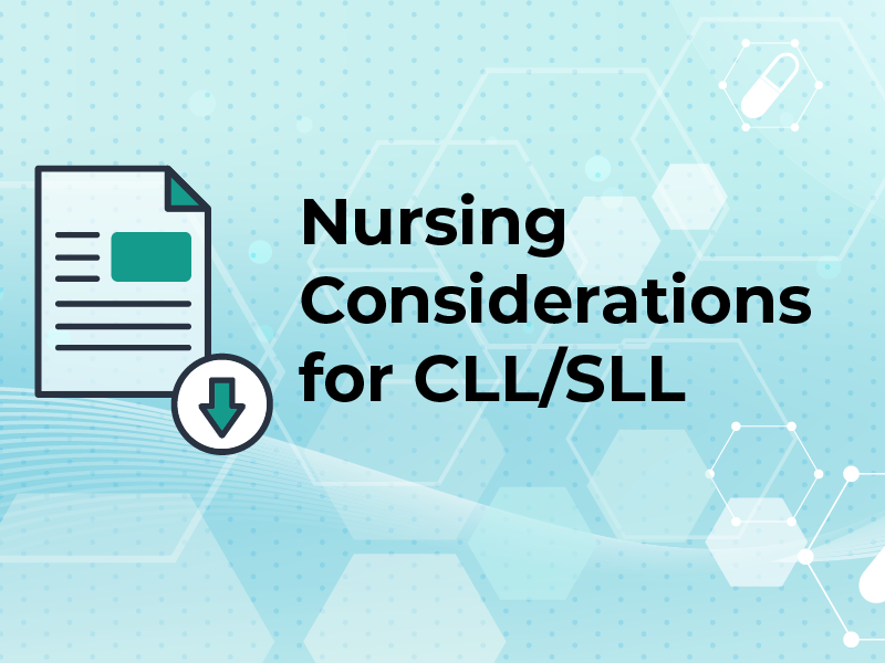 Nursing Considerations for CLL/SLL