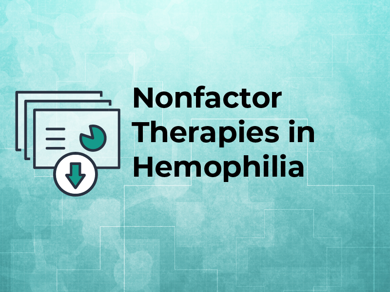 Novel Nonfactor Tx in Hemophilia