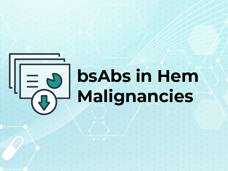 bsAbs in Hem Malignancies