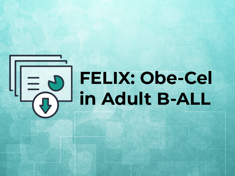 FELIX: Obe Cel in Adult B ALL