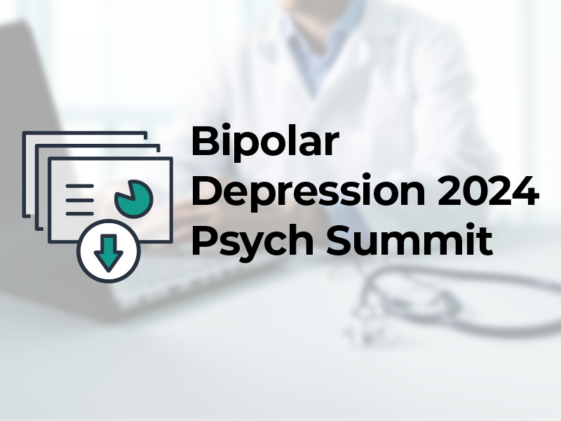 Bipolar Depression 2024 Psych Summit