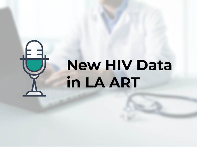 New HIV Data in LA ART