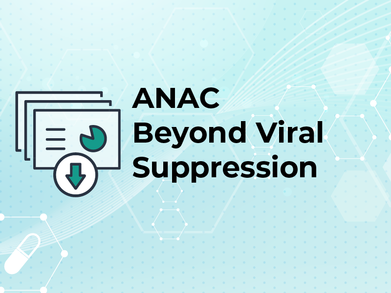 ANAC Beyond Viral Suppression