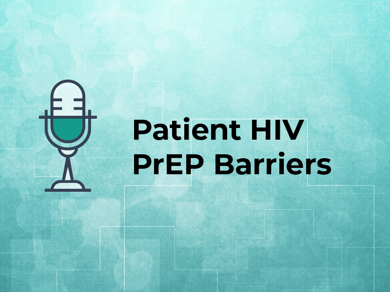 Patient HIV PrEP Barriers