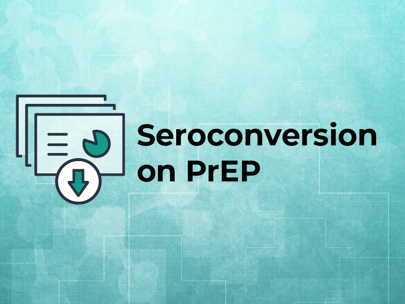 Slides on Seroconversion on PrEP