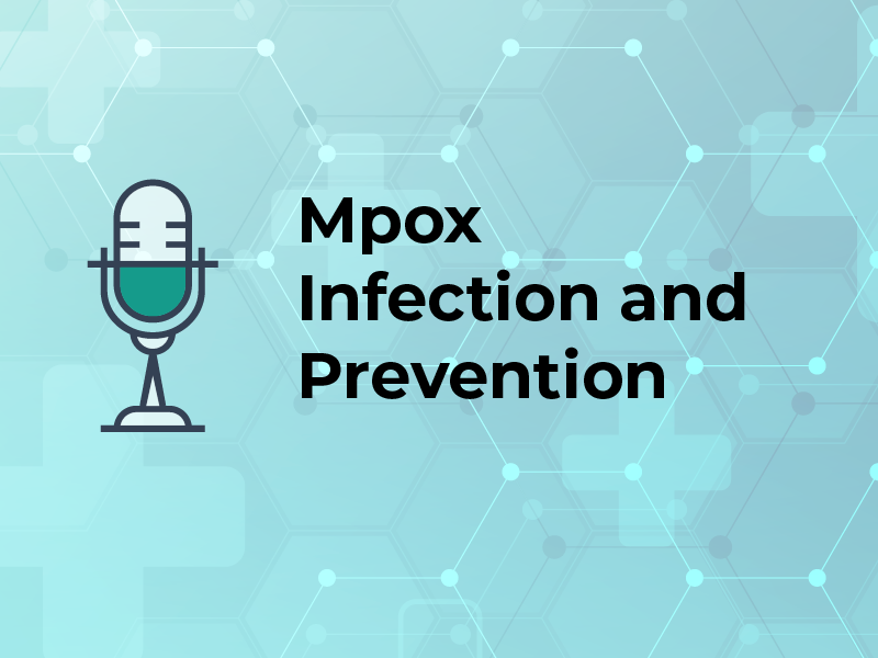 Mpox Infection and Prevention