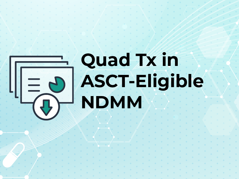 Quad Tx in ASCT Eligible NDMM