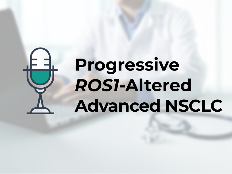 Progressive ROS1-Altered Advanced NSCLC