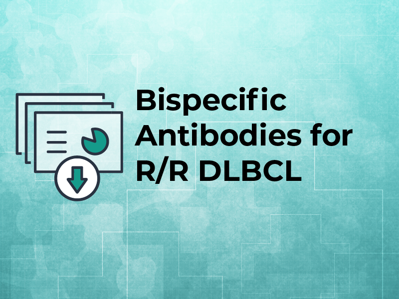 Bispecific Antibodies for RR DLBCL