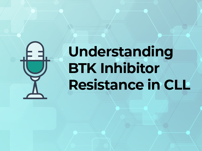 Understanding BTK Inhibitor Resistance in CLL