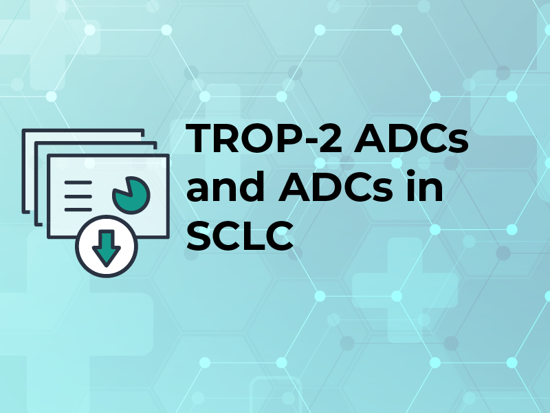 TROP 2 ADCs and ADCs in SCLC