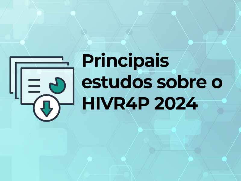 Principais estudos sobre o HIVR4P 2024