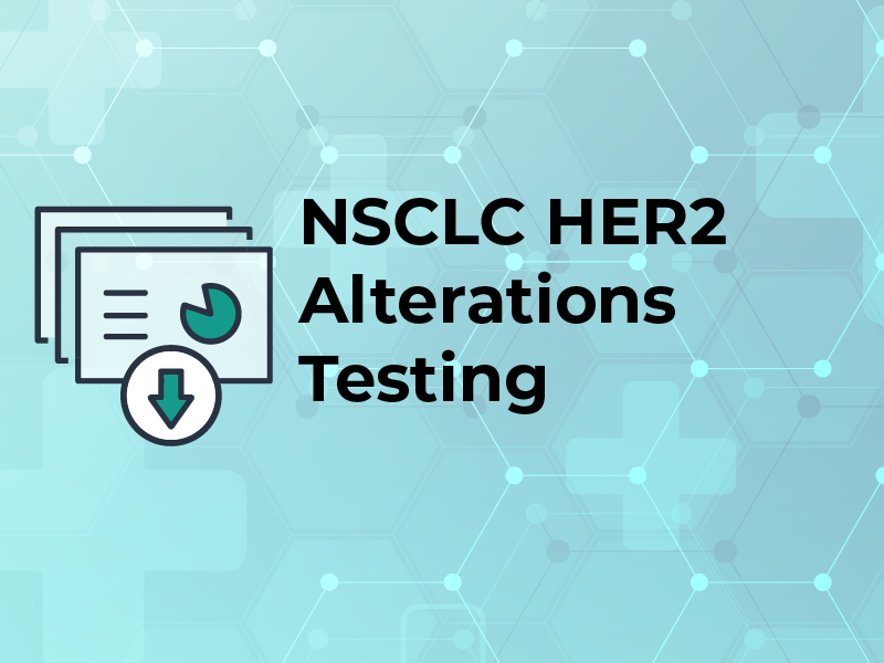 NSCLC HER2 Alterations Testing