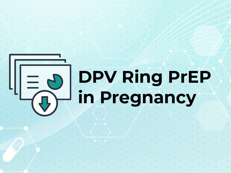 DPV Ring PrEP in Pregnancy