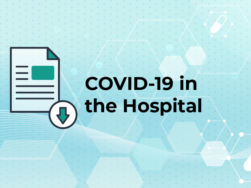 COVID-19 in the Hospital