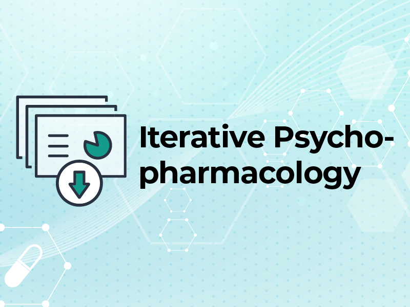 Iterative Psychopharmacology Slides 2024