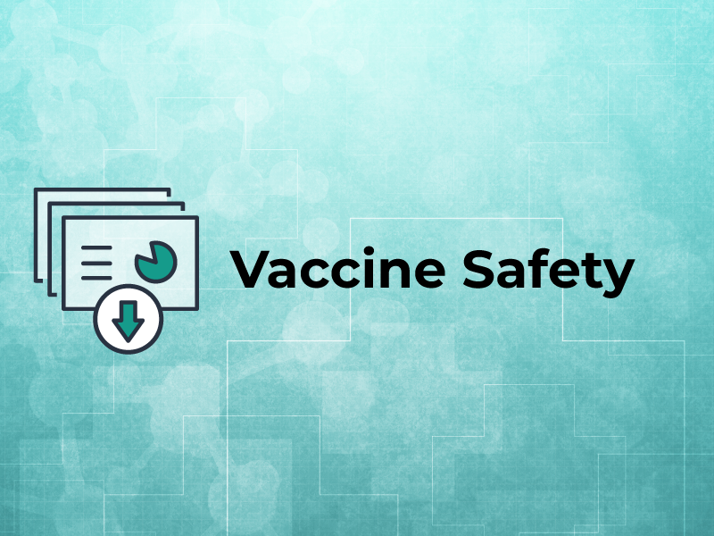 Slides: Vaccine Safety