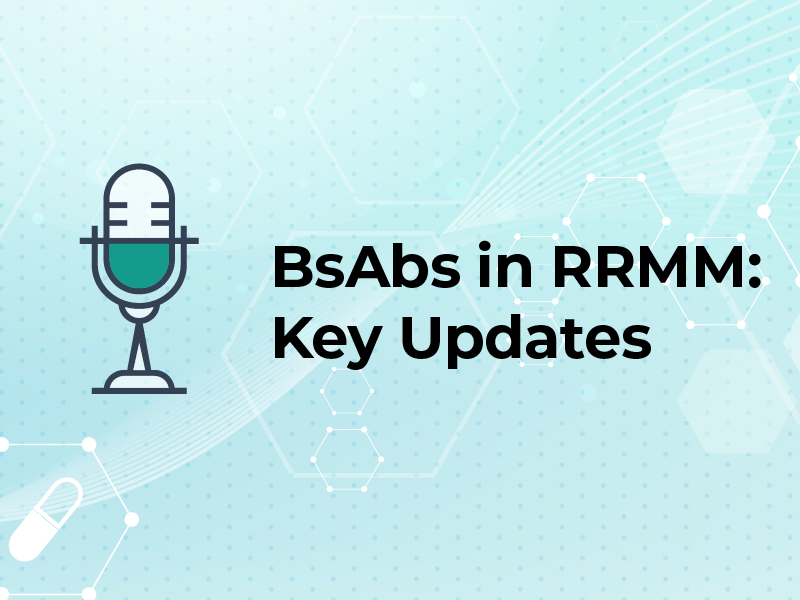 BsAbs in RRMM Key Updates