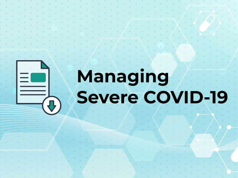 Managing Severe COVID 19