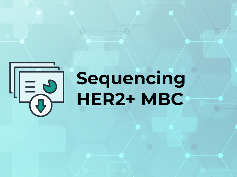 Sequencing HER2 Positive  MBC