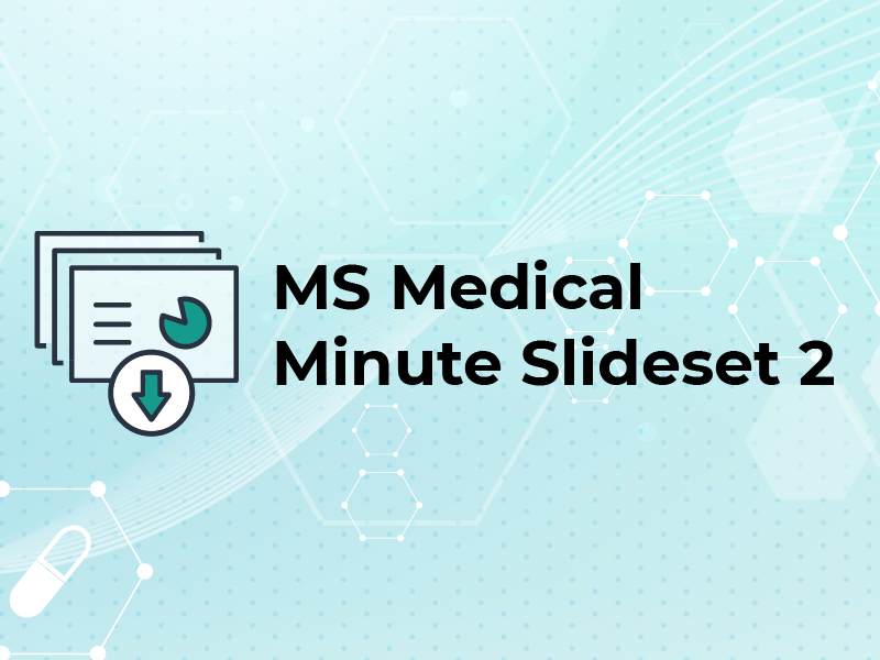 MS Medical Minute Slideset 2