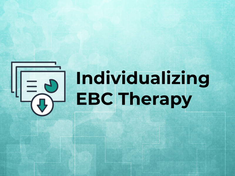 Individualizing EBC Therapy
