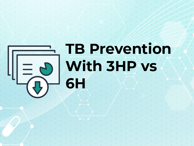 TB Prevention With 3HP vs 6H