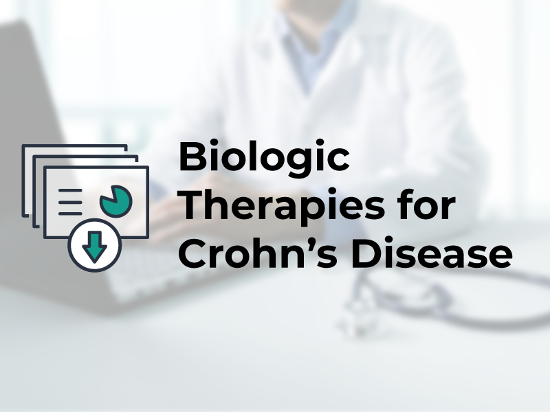 Biologic Therapies for Crohn’s Disease
