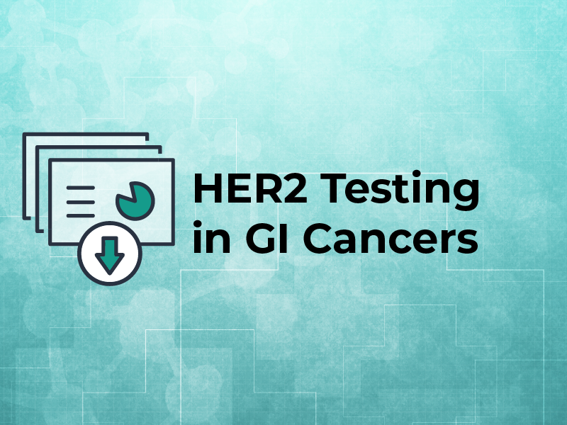 HER2 Testing in GI Cancers