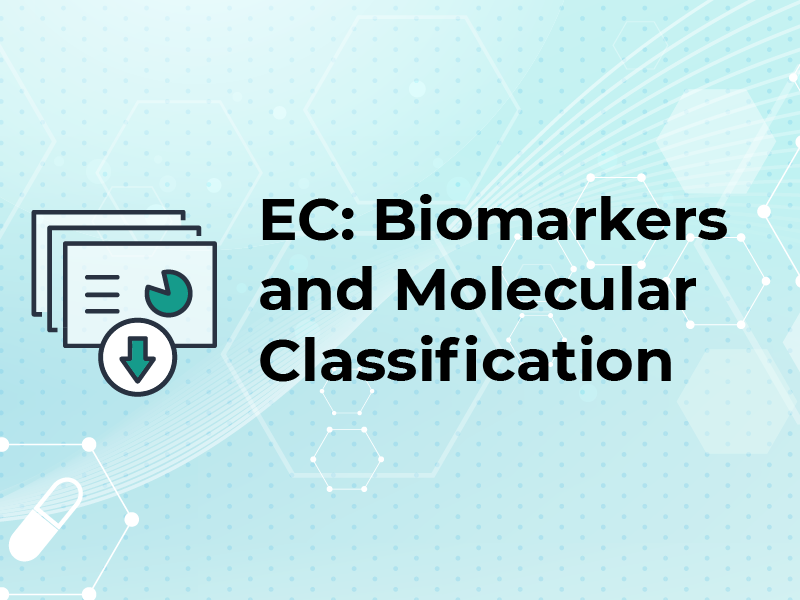 EC: Biomarkers and Molecular Classification