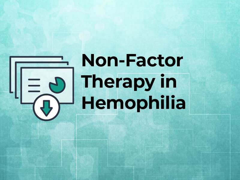Non-Factor Replacement Therapy in Hemophilia