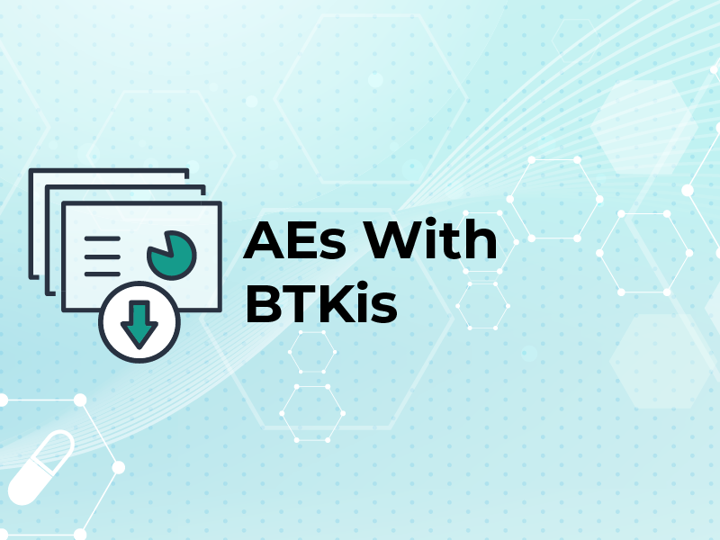 AEs With BTKis