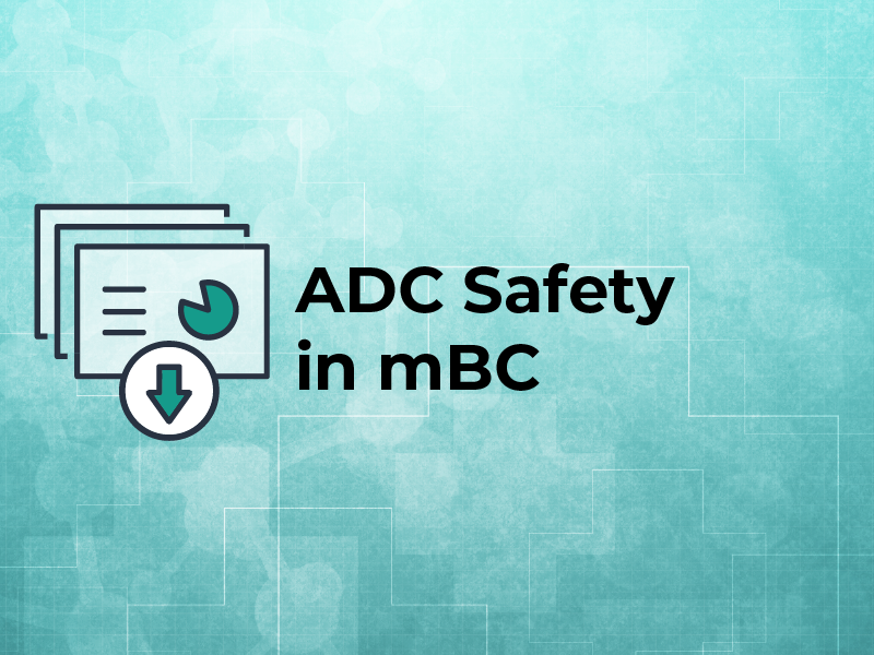 ADC Safety in mBC