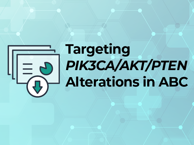 Targeting PIK3CA AKT PTEN Alterations in ABC