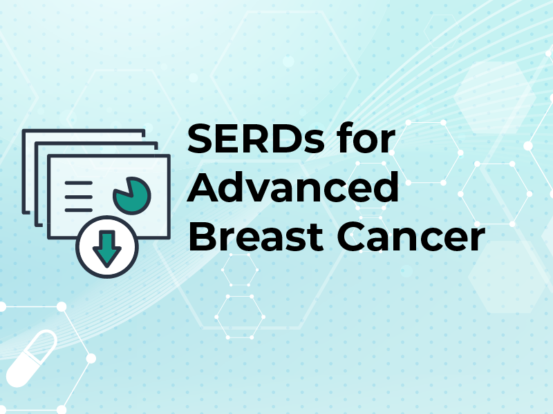 SERDs for Advanced Breast Cancer