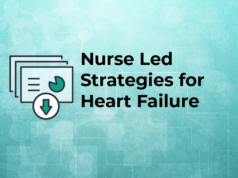Nurse Led Strategies for Heart Failure Slides