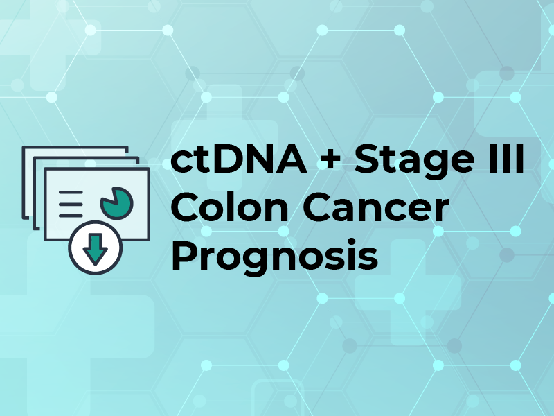 ctDNA and Stage III Colon Cancer Prognosis